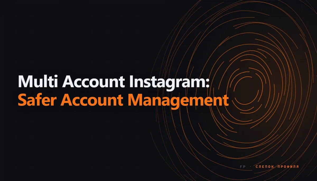 Separate browser profiles used to manage multiple Instagram accounts